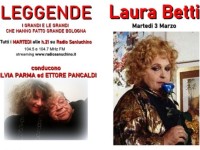 LEGGENDE #7 LAURA BETTI – “I Grandi e le Grandi che hanno fatto Grande Bologna” Su Radio Sanluchino – #