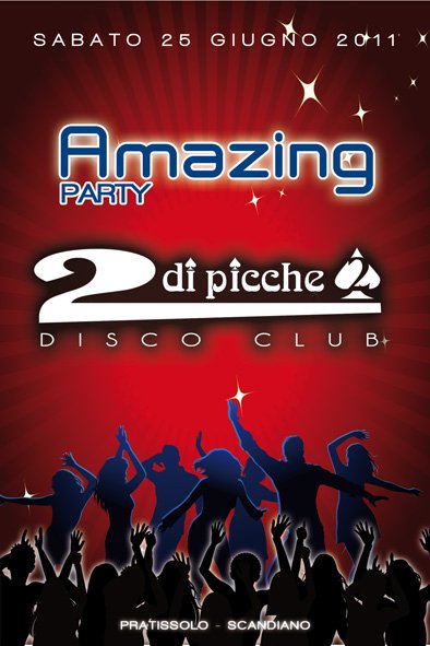 Sabato 25 Giugno e' "Amazing Party" al 2 di Picche Disco Club