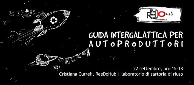 ReeDo Couture Workshop Guida intergalattica per autoproduttori