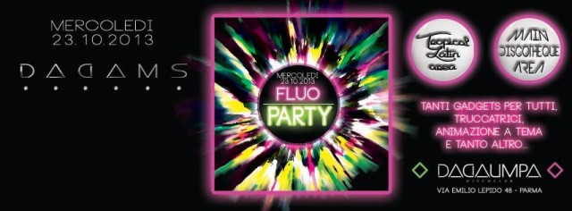 DADAMS FLUO PARTY IL MERCOLEDì