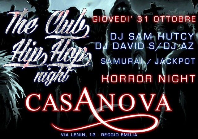 THE CLUB HIP HOP HORROR NIGHT REGGIO EMILIA CASANOVA