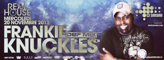 FRANKIE KNUCKLES REAL HOUSE