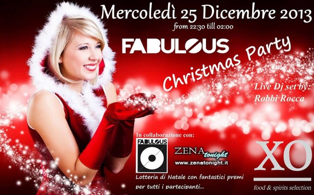 Mercoledì 25 Dicembre FABULOUS Christmas Party XO