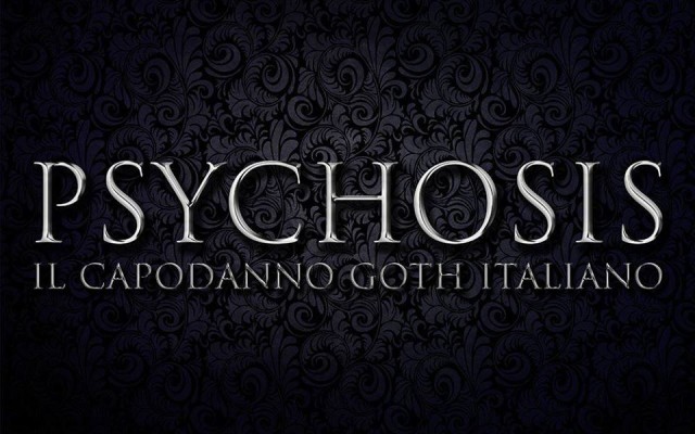 PSYCHOSIS Capodanno Goth Italiano