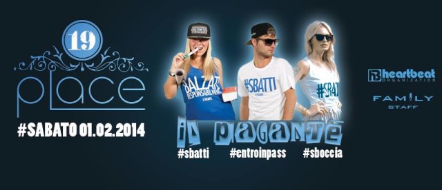 SABATO 1 FEBBRAIO 2014 PALCE19 (ex-Ugly) ospite "IL PAGANTE" 1