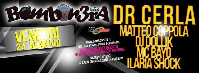 VENERDI 24 Gennaio BoMbOn3rA @ tUnNeL 1