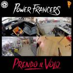 Power Francers - Prendo Il Volo 1