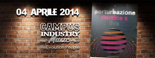 PERTURBAZIONE @ CAMPUS INDUSTRY MUSIC 1