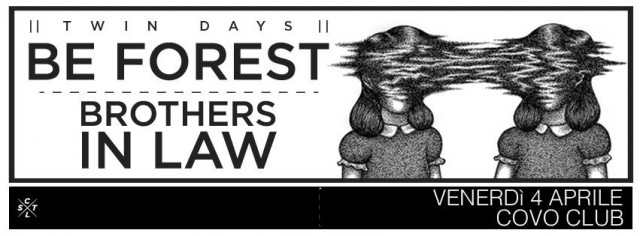 TIME FOR HEROES ● Be Forest + Brothers In Law 1