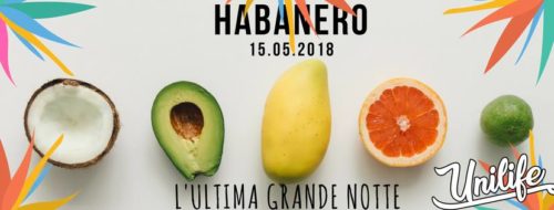 HABANERO x COLLEGE PARTY L'ULTIMA GRANDE NOTTE 1